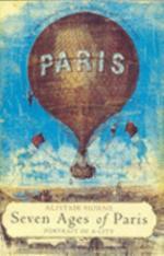 SEVEN AGES OF PARIS ( NEW ED) /ANGLAIS