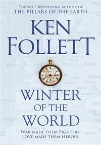 WINTER OF THE WORLD (THE CENTURY TRILOGY 2)