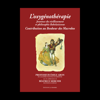 L'OXYGENOTHERAPIE - CONTRIBUTION AU BONHEUR DES MACROBES