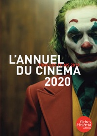 L' ANNUEL DU CINEMA 2020 - TOUS LES FILMS 2019 - ILLUSTRATIONS, NOIR ET BLANC