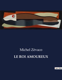 LE ROI AMOUREUX