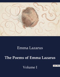 The Poems of Emma Lazarus