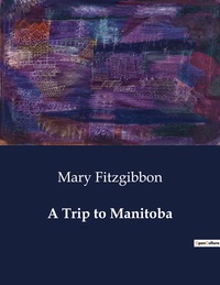 A Trip to Manitoba
