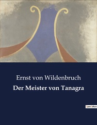 Der Meister von Tanagra