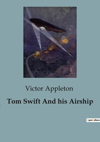 Tom Swift And his Airship