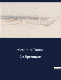 LE SPERONARE