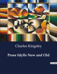 Prose Idylls New and Old