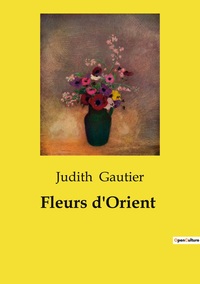 Fleurs d'Orient