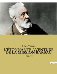 L'ÉTONNANTE AVENTURE DE LA MISSION BARSAC