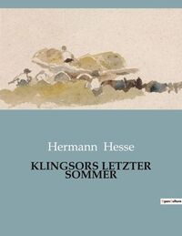 KLINGSORS LETZTER SOMMER