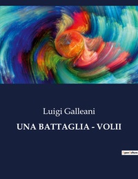 UNA BATTAGLIA - VOLII