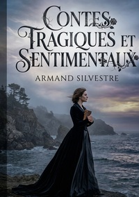Contes tragiques et sentimentaux