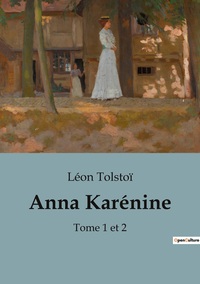 ANNA KARENINE - TOMES 1 ET 2