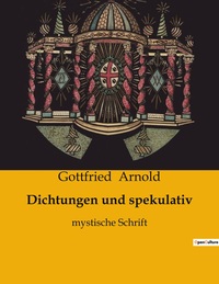 Dichtungen und spekulativ