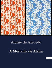A Mortalha de Alzira