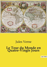 Le Tour du Monde en Quatre-Vingts Jours