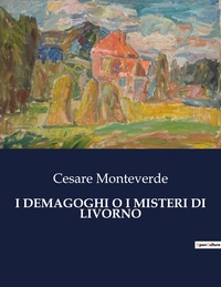I DEMAGOGHI O I MISTERI DI LIVORNO