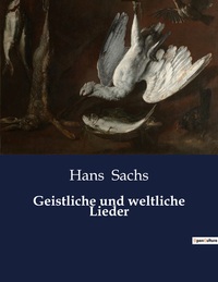 Geistliche und weltliche Lieder