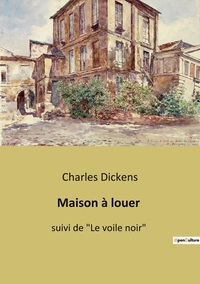 MAISON A LOUER - SUIVI DE "LE VOILE NOIR"