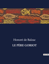 LE PERE GORIOT