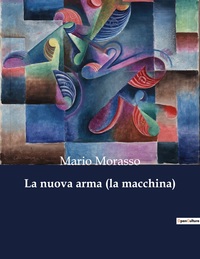 La nuova arma (la macchina)