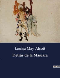 DETRAS DE LA MASCARA