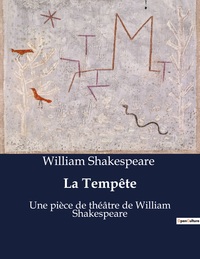 LA TEMPETE - UNE PIECE DE THEATRE DE WILLIAM SHAKESPEARE