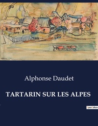 TARTARIN SUR LES ALPES