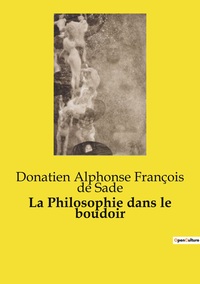 La Philosophie dans le boudoir