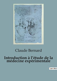 Introduction à l'étude de la médecine expérimentale