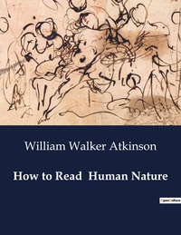 HOW TO READ HUMAN NATURE