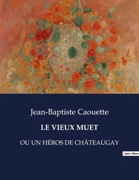 LE VIEUX MUET