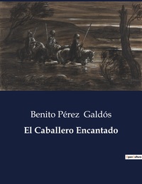 El Caballero Encantado
