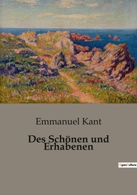Des Schönen und Erhabenen