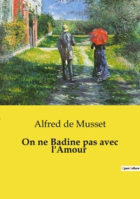On ne Badine pas avec l'Amour