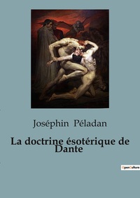 La doctrine ésotérique de Dante