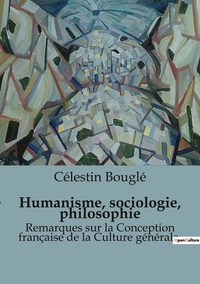 Humanisme, sociologie, philosophie