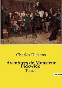 Aventures de Monsieur Pickwick