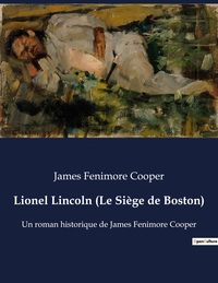 Lionel Lincoln (Le Siège de Boston)