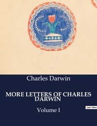 MORE LETTERS OF CHARLES DARWIN