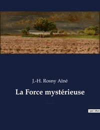 La Force mystérieuse