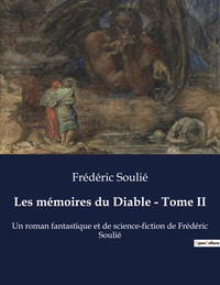 Les mémoires du Diable - Tome II