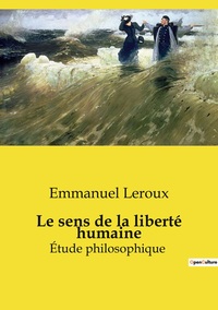 Le sens de la liberté humaine