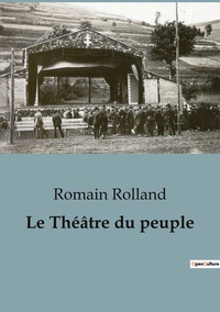 Le théâtre du Peuple avant Bussang. Repenser les origines du théâtre populaire avant le TNP.