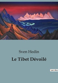 Le Tibet Dévoilé