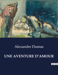 UNE AVENTURE D'AMOUR