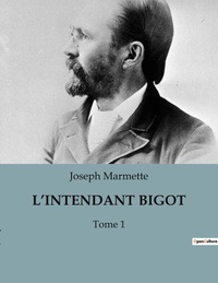 L'INTENDANT BIGOT