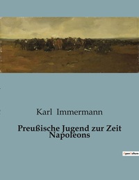 Preußische Jugend zur Zeit Napoleons