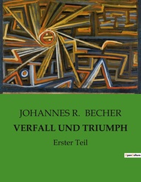 VERFALL UND TRIUMPH - ERSTER TEIL