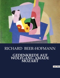 GEDENKREDE AUF WOLFGANG AMADE MOZART